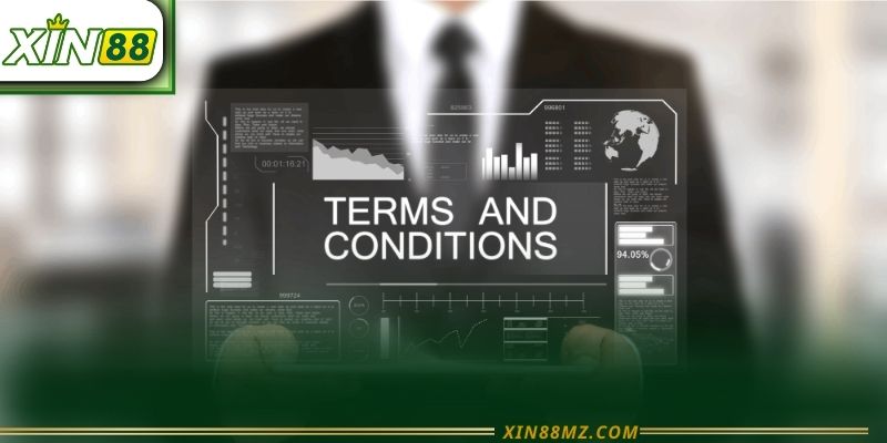  Điều Khoản Và Điều Kiện Xin88 - Những Điều Bạn Cần Hiểu
